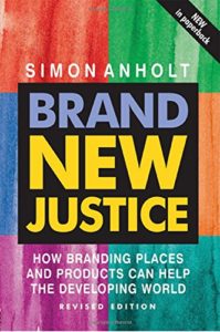 Brand New Justice by Simon Anholt