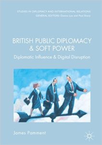 British Public Diplomacy & Soft Power book by James Pamment