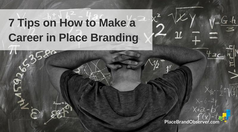 How to make a career in place branding