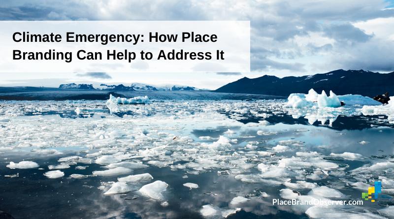 Climate emergency - how place branding can help