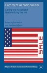 Commercial nationalism - selling the nation Book