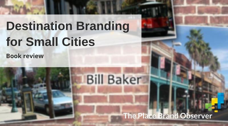 Destination Branding for Small Cities book by Bill Baker