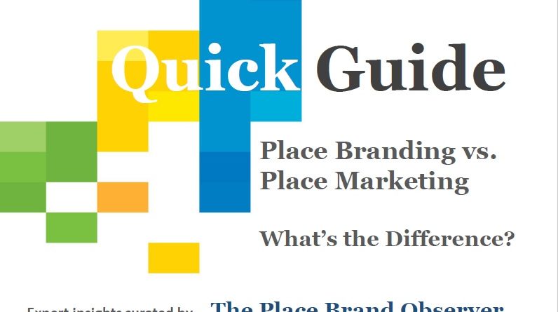 Difference place branding vs marketing quick guide
