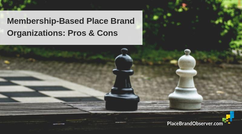 Pros and cons of membership-based place brand organizations