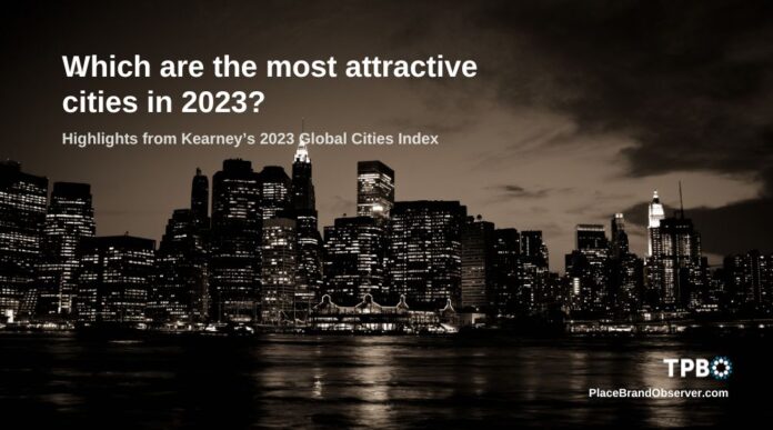 Highlights of Kerney's Global Cities Index 2023 on most attractive cities globally