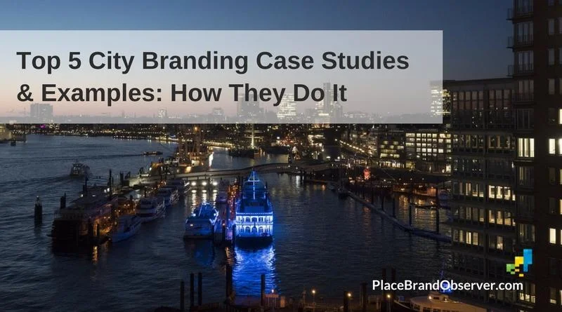 Top 5 city branding case studies and examples