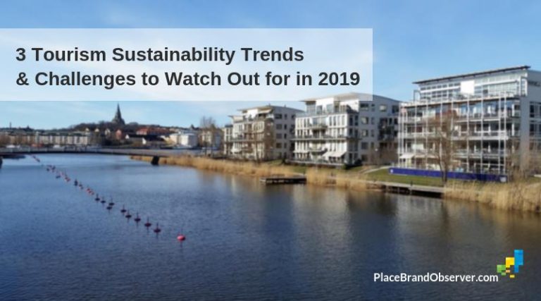 Destination Sustainability: 3 Key Sustainable Tourism Trends and Challenges in 2019