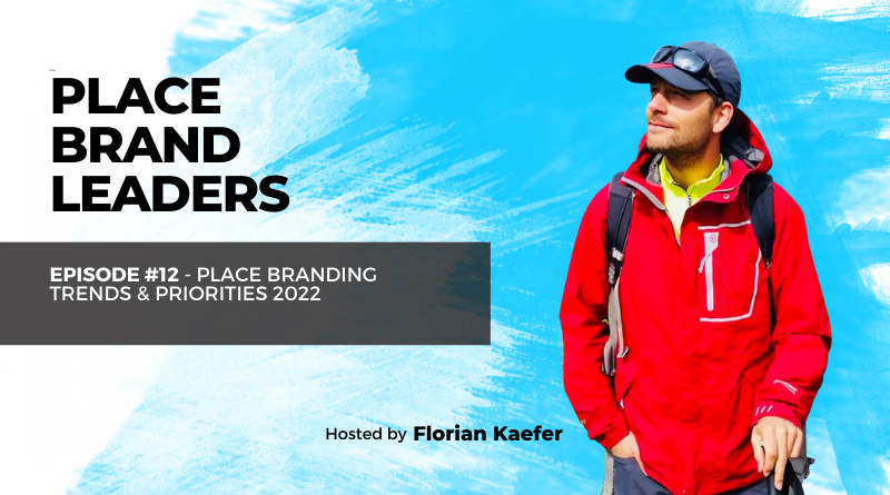 Trends Priorities Place Branding 2022