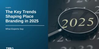The Key Trends Shaping Place Branding in 2025 – What Experts Say 2025 place branding trends and priorities