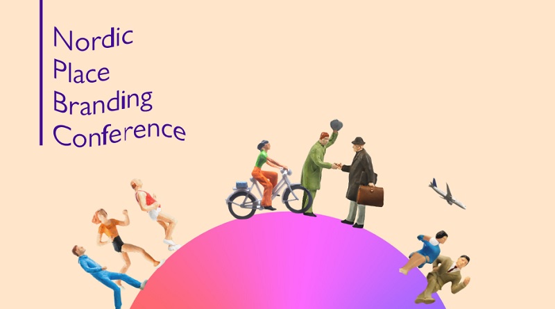 Nordic Place Branding conference copenhagen 2018 summary