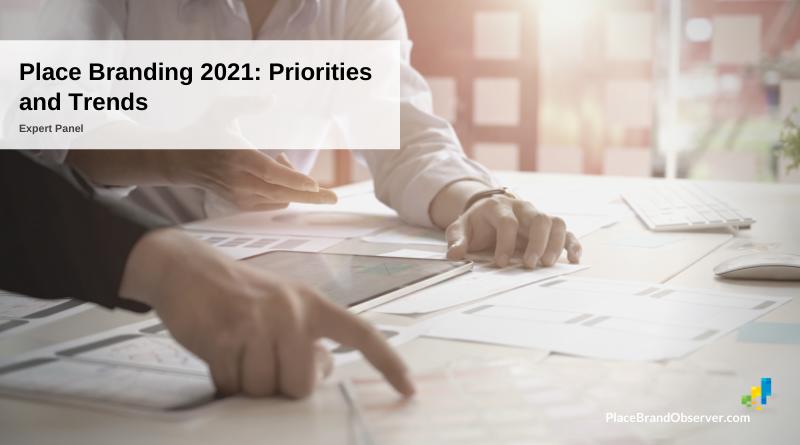place branding 2021 priorities trends